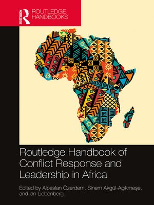 cover image of Routledge Handbook of Conflict Response and Leadership in Africa